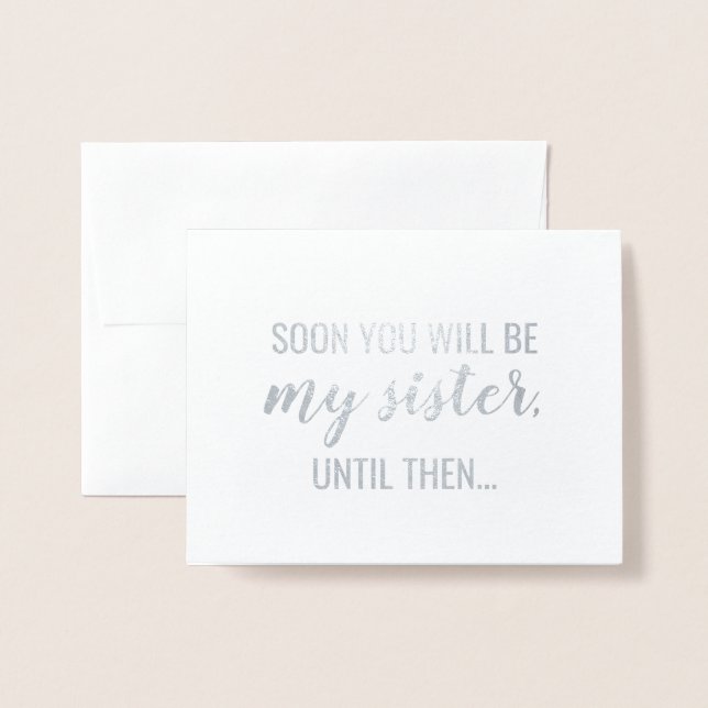 Snart blir det systrar - Bridesmaid eller Maid of  Folierat Kort (Framsida med kuvert)