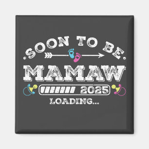 Snart blir Mamaw 2025 Laddar Fyrkant Magnet