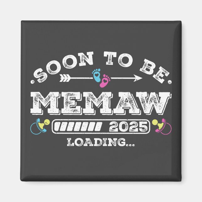 Snart blir Memaw 2025 Laddar Fyrkant Magnet (Framsidan)