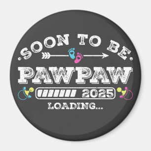 Snart blir Pawpaw 2025 Laddar cirkel Magnet