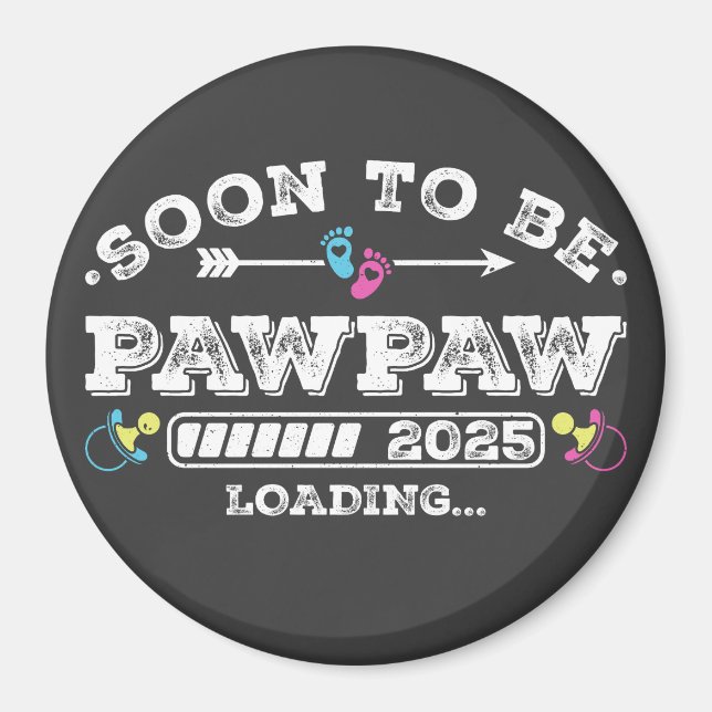 Snart blir Pawpaw 2025 Laddar cirkel Magnet (Framsidan)