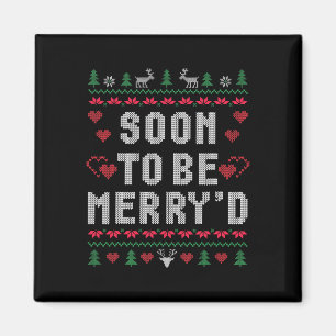 Snart för att bli Merry Engated Par Matching Ugly  Magnet