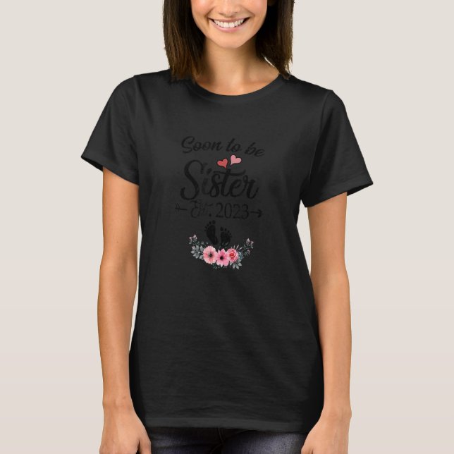 Snart kommer du att vara syster 2023. t shirt (Framsida)