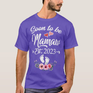 Snart kommer Mamaw Est 2023 Mors dag första gången T Shirt