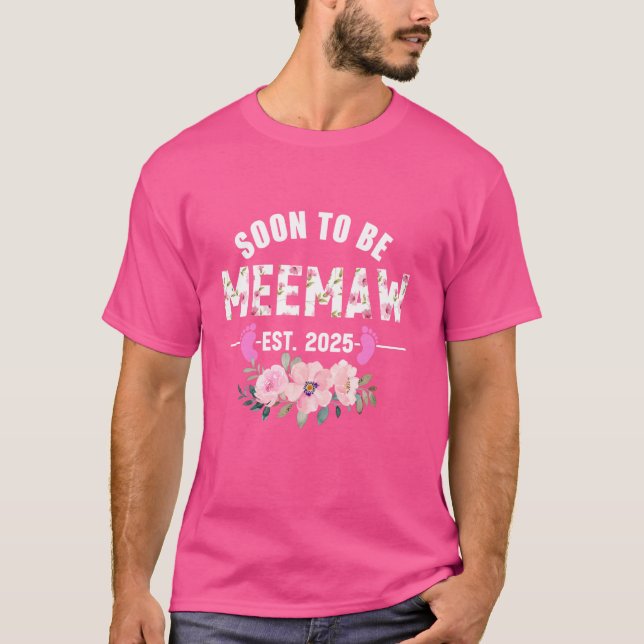 Snart kommer Meemaw Est 2025-gåvor, första gången  T Shirt (Framsida)