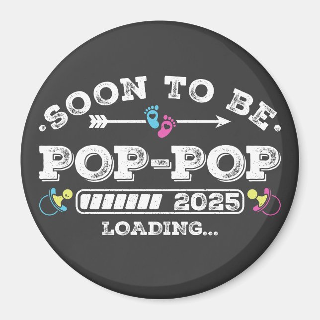 Snart kommer Pop-Pop 2025 Laddar cirkel Magnet (Framsidan)