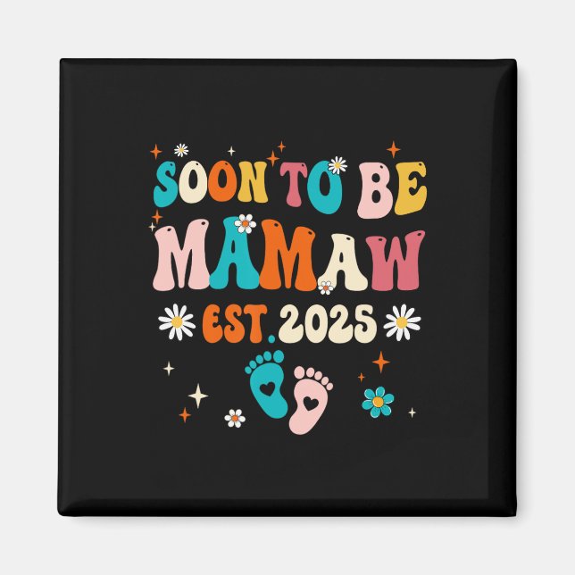 Snart Mamaw Est 2025 Graviditetsmeddelande G Magnet (Framsidan)