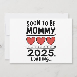 Snart Mamma 2025 Mamma Laddar Uppfodrad Mamma Meddelande
