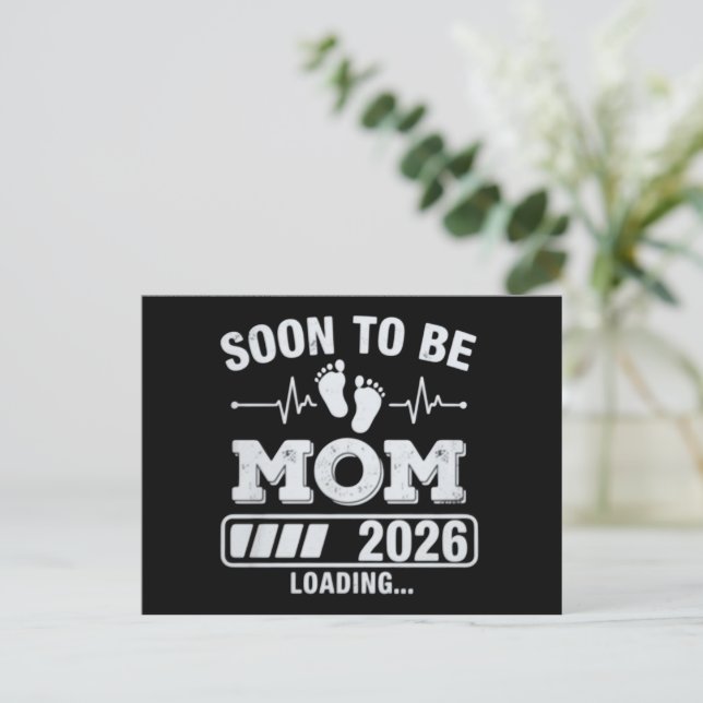 Snart mamma 2026 laddar graviditetsmeddelande meddelande vykort (Stående Fram)