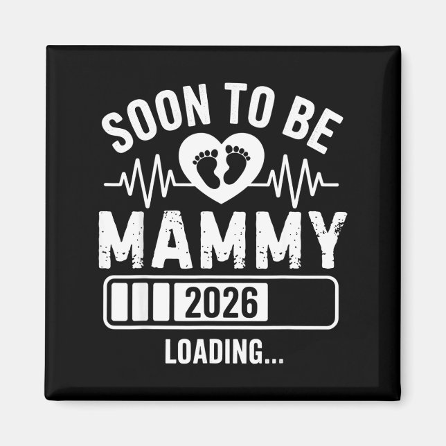 Snart Mamma 26 Laddar Graviditetsmeddelande Magnet (Framsidan)
