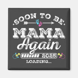 Snart mamma igen 2025 Laddar fyrkant Magnet