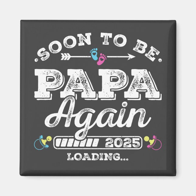 Snart pappa igen 2025 Laddar fyrkant Magnet (Framsidan)