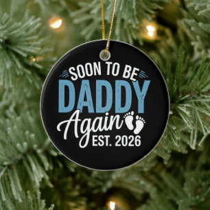 Snart pappa igen Est 2026 Pappa Baby Tillkännage Julgransprydnad Keramik