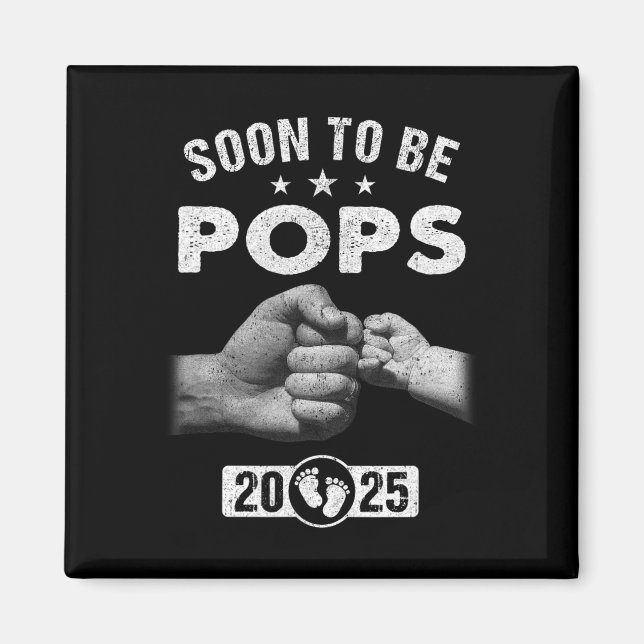 Snart ska det vara pops Est 2025 Fars dag första g Magnet (Framsidan)