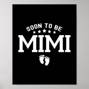 Snart som Mimi Cute Mor's Day Gravid Pr Poster