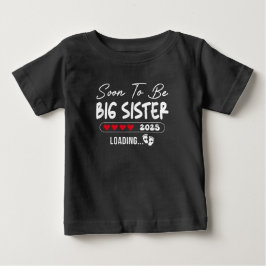 Snart Storasyster 2025 Laddar Storasyster Est 2025 T Shirt