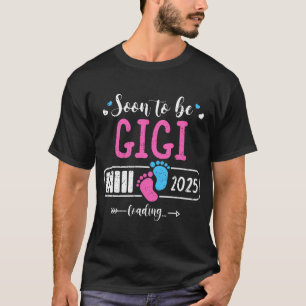 Snart till Gigi 2025, lastning Mor Dag 2025 T Shirt