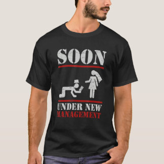 Snart Under Ny Ledning Brudgum Svärmansfest B T Shirt
