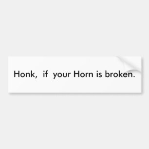 Snattrande, om din Horn är broken. Bildekal