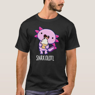 Snaxolotl Funny Axolotl Pun Mörk BG T Shirt