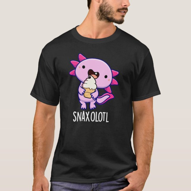 Snaxolotl Funny Axolotl Pun Mörk BG T Shirt (Framsida)
