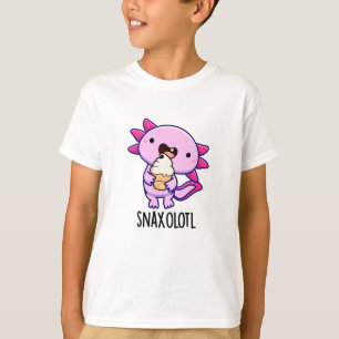Snaxolotl Funny Axolotl Pun T Shirt