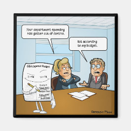 Sneaky Budget Funny Square Magnet