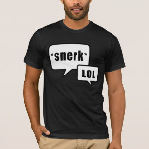 Snerk LOL svartvit design Tee