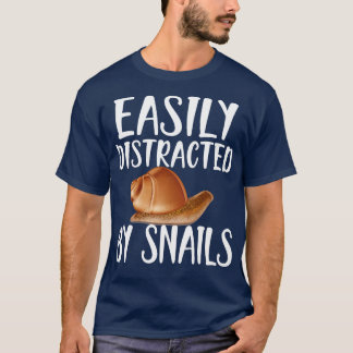 Snigel är lätt distraherat av sniglar w t shirt