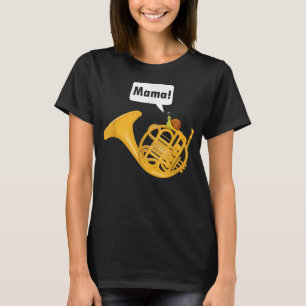 Snigel Pun - Fransk Horn Player Fransk Hornist1 T Shirt