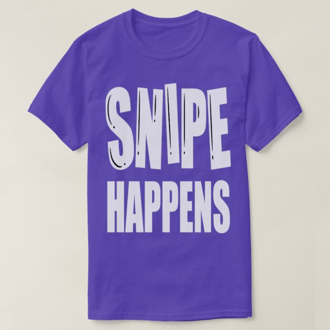 Snipe Happens Funny Snipe Hunting T Shirt (Design framsida)