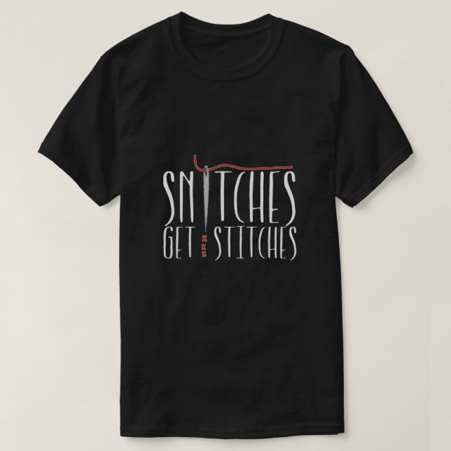 Snitches får syr T-tröja T Shirt (Design framsida)