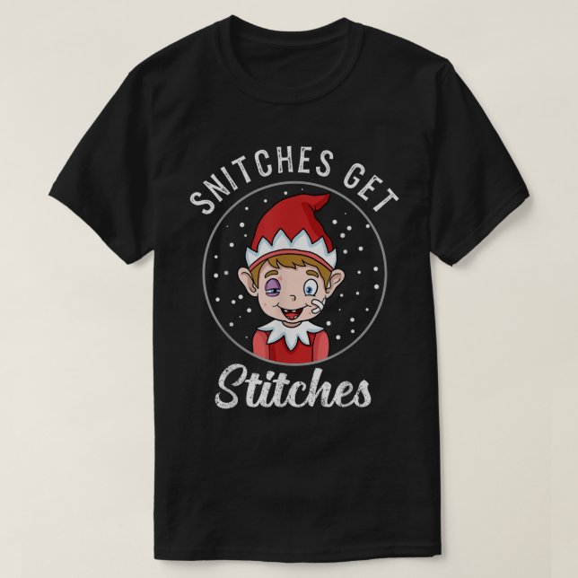 Snitches Get Stitches Funny Elf Art T Shirt (Design framsida)