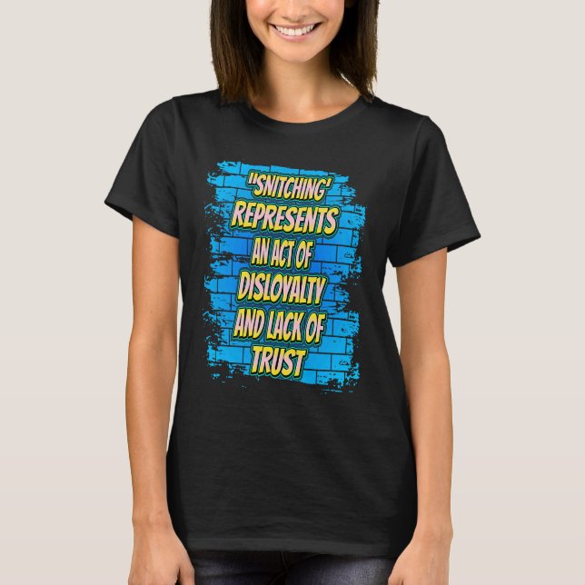 Snitning representerar en lag Sarkastic Humor T Shirt (Framsida)