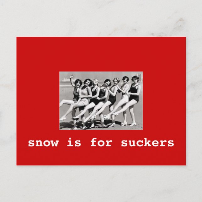 Snö är för dikor (badbyxor) vykort (Framsida)