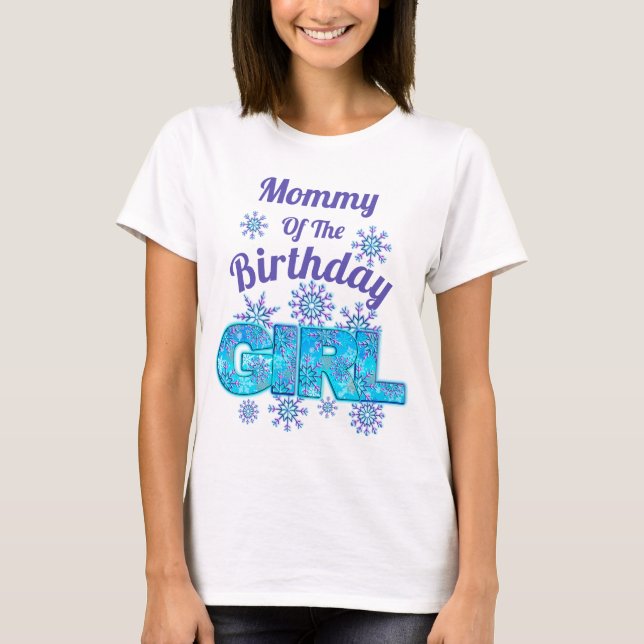 Snö Birthday, frysta skjortor Mamma T Shirt (Framsida)