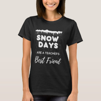 "Snö Days" Lärare T-Shirt for Women