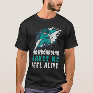Snö får mig att känna Alive Snowboarding Skeleton T Shirt