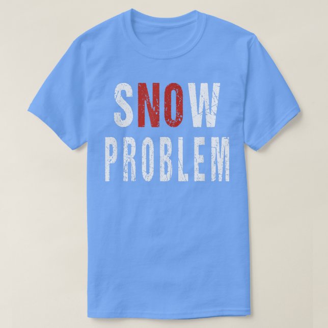 Snö Ingen problemfri Pun Remover Snowplow-drivruti T Shirt (Design framsida)