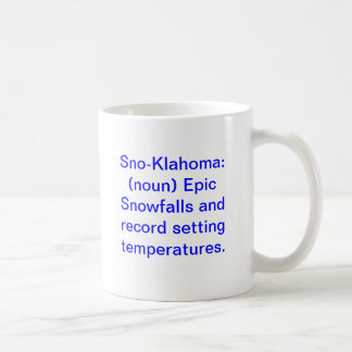 Sno-Klahoma: (noun) episka Snowfalls och rekord s… Kaffemugg