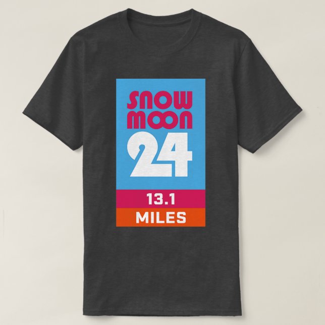 Snö Måne 24 131 miles halv Marathon T Shirt (Design framsida)