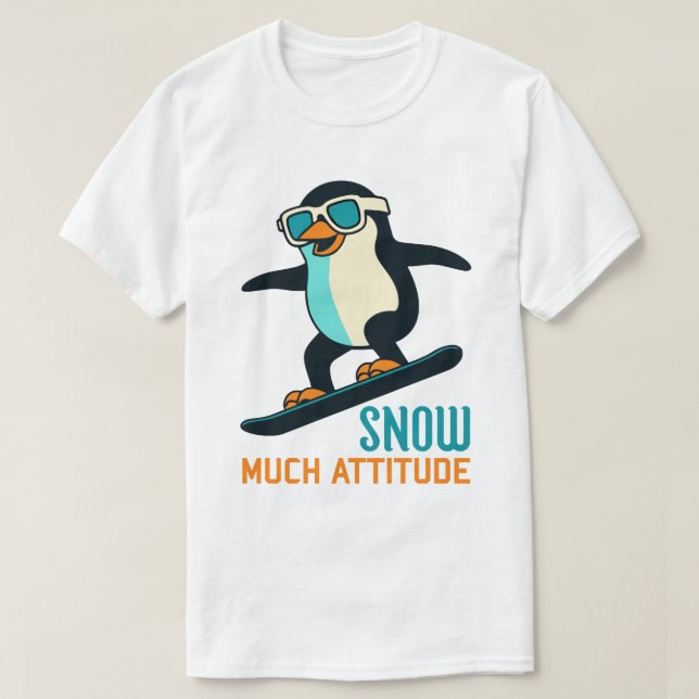Snö mycket Attityd T Shirt (Design framsida)