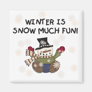 Snö Mycket Roligt Snögubbe Tshirts och gåvor Magnet