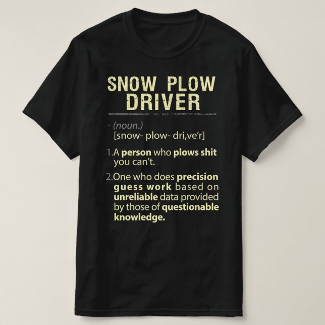 Snö Plow Driver Real American Definition T Shirt (Design framsida)
