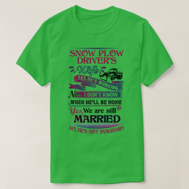 Snö Plow Drivers fru är inte fantasirik T Shirt (Design framsida)