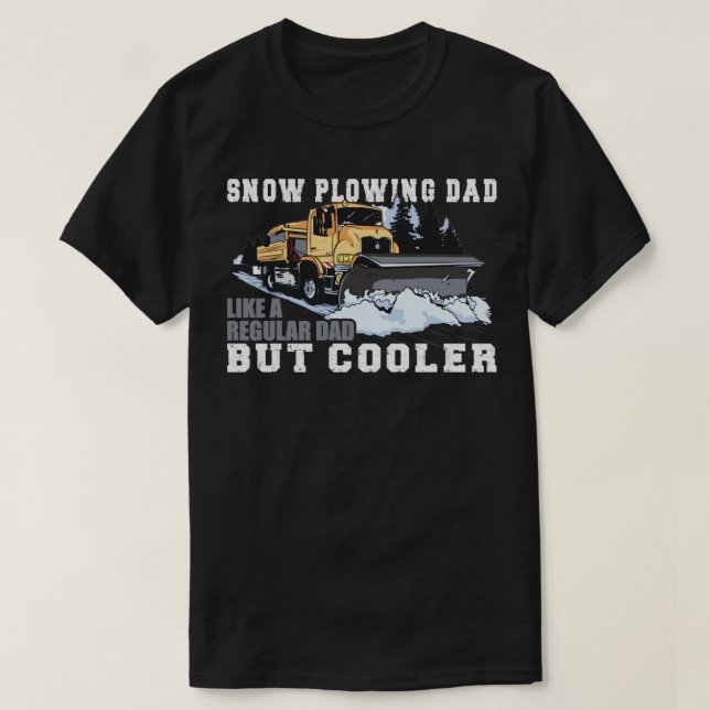Snö Plowing Pappa2 T Shirt (Design framsida)