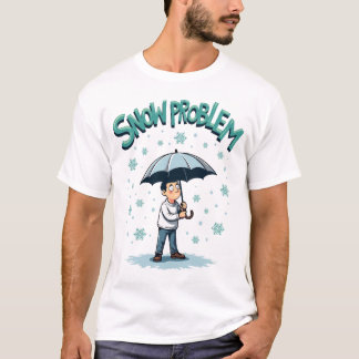"Snö Problem" i vinterparaplysnöflummel T Shirt
