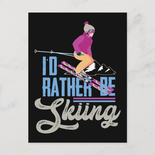 Snö Ski.. Jag skulle hellre hoppa över Helg Vykort (Framsida)