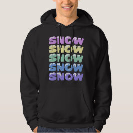 SNÖ, SNÖ, SNÖ, SNÖ, SNÖ, HOODIE