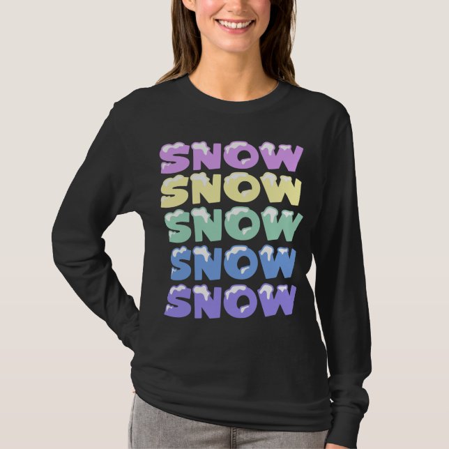 SNÖ, SNÖ, SNÖ, SNÖ, SNÖ, T SHIRT (Framsida)